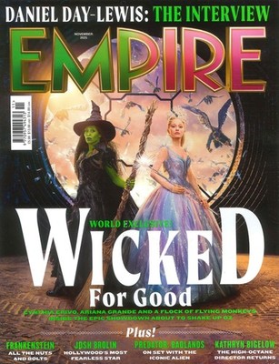 Empire Magazine: Wicked For Good, Ariana Grande, Cynthia Erivo, Films, Nov 2025