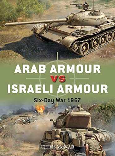 Arab Armour vs Israeli Armour Six-Day War 1967 by Chris McNab (Paperback Book) - Image 5
