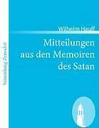 Mitteilungen Aus Den Memoiren Des Satan | Buch | 9783866403338