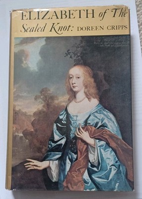Doreen Cripps Elizabeth of the Sealed Knot  1st Ed hardback 1975 Unclipped DJ