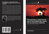Guliz Mugan | PercepcióN Y Experiencia De La Incivilidad Por Parte De Los...