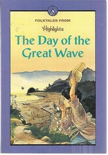 Highlights For Children  Day Of The Great Wave Paperback Book Very Good