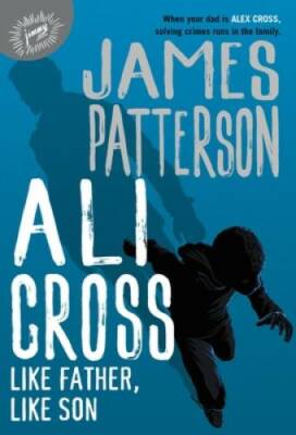 Ali Cross: Like Father, Like Son (Ali Cross, 2) - Hardcover - GOOD