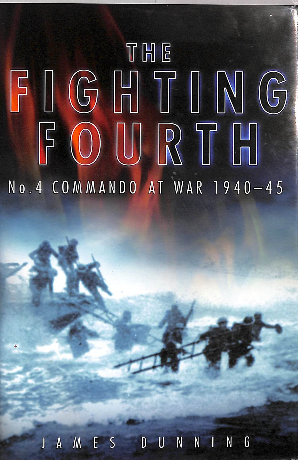 The Fighting Fourth by Dunning, James