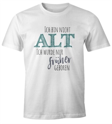 mens t shirt birthday i'm not old i was born earlier saying