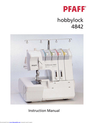 PFAFF Hobbylock 4842 Sewing Machine Instruction Manual