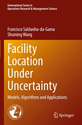 Francisco Saldanha-Da-Gama (u. a.) | Facility Location Under Uncertainty | Buch