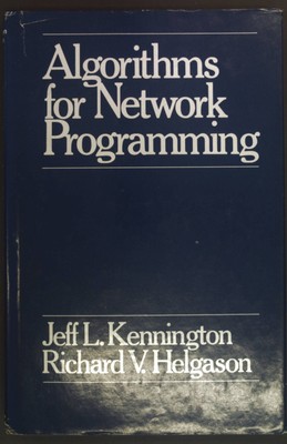Algorithms for Network Programming Kennington, Jeff L. and Richard V. Helgason:
