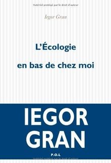 Lécologie en bas de chez moi von Gran,Iegor | Buch | Zustand gut