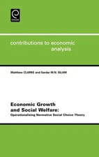 Economic Growth and Social Welfare : Operationalising Normative Social Choice...