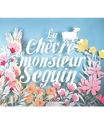 La chevre de monsieur Seguin, Daudet, Alphonse