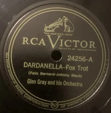 Glen Gray & Orchestra - Dardanella / Casa Lona Stomp - ﻿RCA Victor 24256 EX