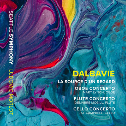 Marc-André Dalb Dalbavie: La Source D'un Regard/Oboe Concerto/Flute Concert (CD)