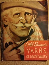 1933 Old Ranger's Yarns Of Death Valley, Pacific Coast Borax - brittle condition