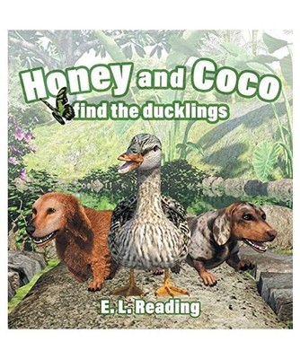 Honey and Coco find the ducklings, E. L. Reading