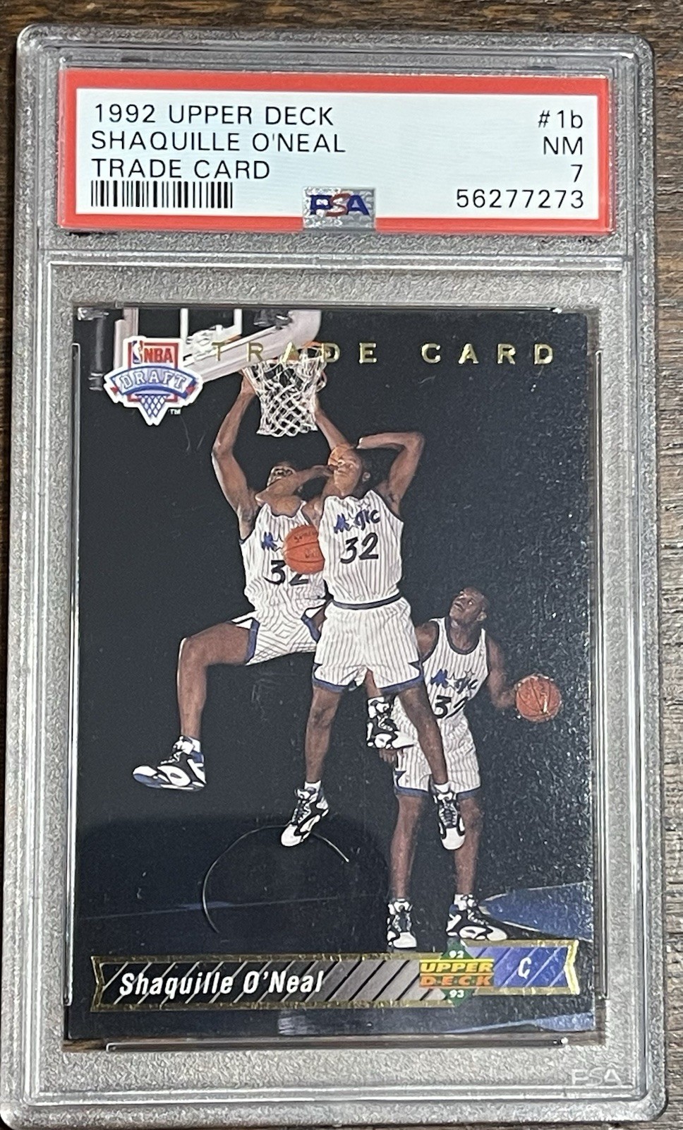 1992 UPPER DECK SHAQUILLE O'NEAL TRADE CARD #1b PSA 7