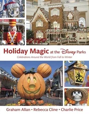 Holiday Magic at the Disney Parks: Celebrations Around the World Brand New