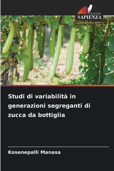 Kosenepalli Manasa | Studi Di Variabilità In Generazioni Segreganti Di Zucca...-image