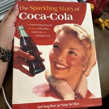 The Sparkling Story Of Coca-Cola Hard-covered Book