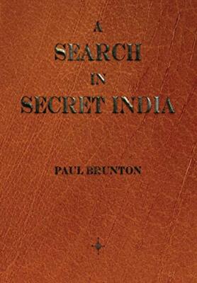 A Search In Secret India Paul Brunton New Book 9781603865425