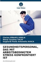 Clarisa GñAves Videla (U. A.) | Gesundheitspersonal, Das Mit Arbeitsbedingtem...