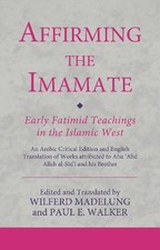 Paul E. Walker Affirming the Imamate: Early Fatimid Teac (Paperback) (UK IMPORT)