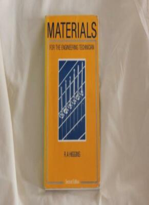 MATERIALS FOR THE ENGINEERING TECHNICIAN By RAYMOND A. HIGGINS