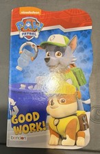 Nickelodeon PAW Patrol BOARD BOOK "GOOD WORK " NEW 