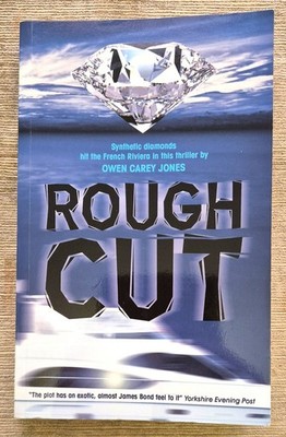 SIGNED COPY: ROUGH CUT - OWEN CAREY JONES 2012 - EXCELLENT - POST FREE!