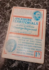 1916 LANCASHIRE TERRITORIALS IN GALLIPOLI, G. Bigwood, WWI, +Full Roll of Honour