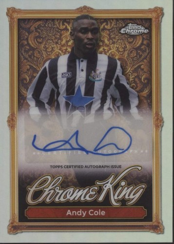 Andy Cole #CKA-AC 2025 Topps Premier League Chrome King Autograph card