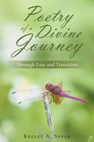 Kelley A. Spear | Poetry Of A Divine Journey | Taschenbuch | Englisch (2018)