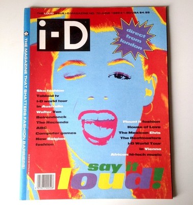 i-D Magazine | June 89 | Say It Loud | Walter Van Beirendonck, The Hacienda, ABC