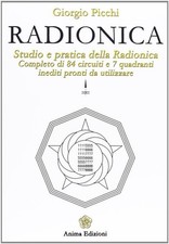Radionica. Studio e pratica della radionica. Completo di 84 circuiti e 7 q...
