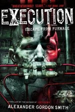 Execution : Escape from Furnace 5 Paperback Alexander Gordon Smit