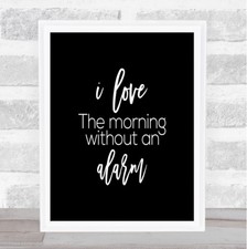 Without An Alarm Quote Print Black & White