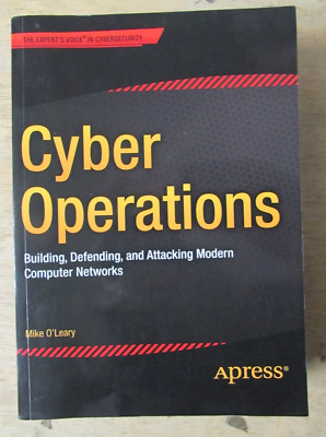 CYBER OPERATIONS by MIKE O'LEARY - Pub by  APRESS - 2015 - Paperback