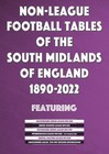 Non-League Football Tables of the South Midlands of England 1890-2022 | 2022