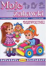 Moje zabawki dziewczynki WŁODZIMIERZ KRUSZEWSKI (WLODZIMIERZ) / Pasja