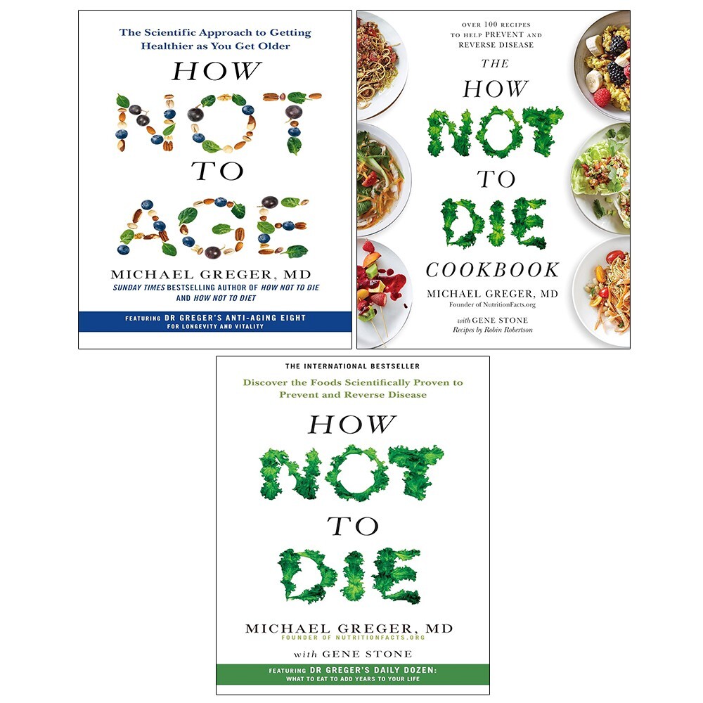 Michael Greger Collection 3 Books Set How Not To Die Cookbook, How Not to Age