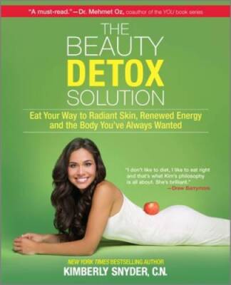 The Beauty Detox Solution: Eat Your Way to Radiant Skin, Renewed En - ACCEPTABLE