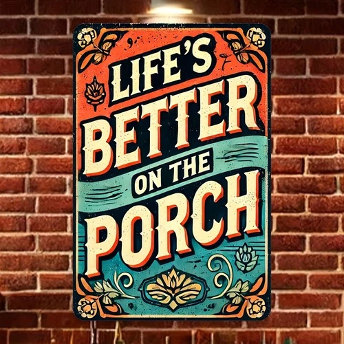 Life'S Better on the Porch Vintage Tin Metal Signs Home Décor 8x12
