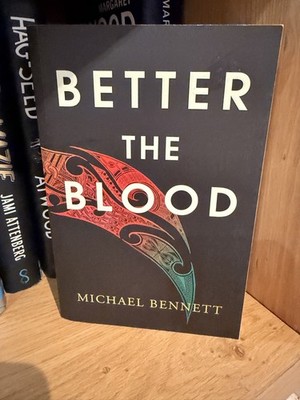 Better the Blood - Bennett, Michael - Uncorrected Proof Copy 