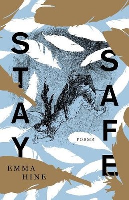 Emma Hine Stay Safe (Taschenbuch) Kathryn A. Morton Prize in Poetry