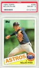 1985 TOPPS BASEBALL  # 760 NOLAN RYAN  PSA 8  NM  - MT
