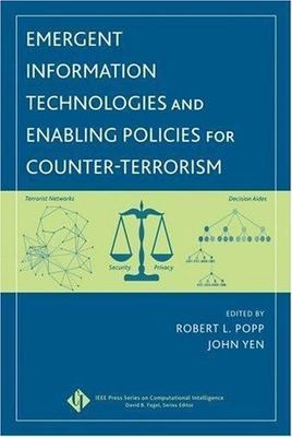Emergent Information Technologies And Enabling Policies for Counter-Terrorism...