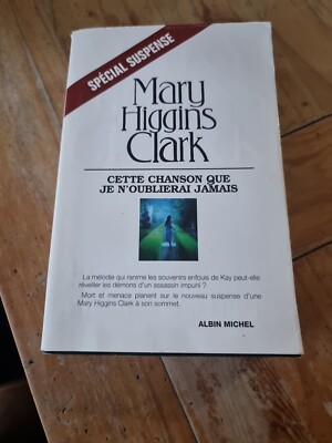 Cette Chanson Que Je N'oublierai Jamais First Edition By May Higgins Clark