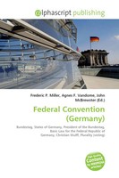 Federal Convention (Germany) Frederic P. Miller (U. A.) Taschenbuch Englisch