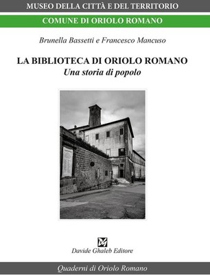 Bücher Brunella Bassetti / Francesco Mancuso - La Biblioteca Di Oriolo Romano. Ein