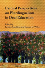 Kristin Snoddon Critical Perspectives on Plurilingualism in Deaf Edu (Edición española)